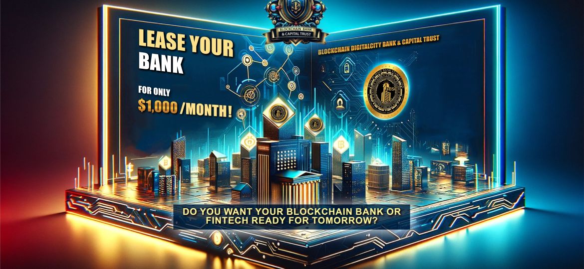 Private Label Banking, Blockchain Financial Services, Investment Banking Solutions, Blockchain Bank & Capital Trust